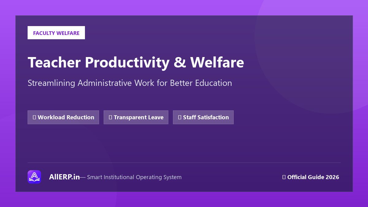 School Staff Management: Teachers की Productivity और Satisfaction कैसे Improve करें?